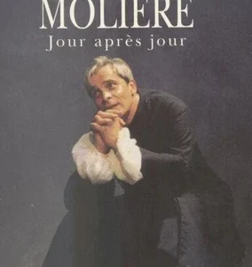 MOLIÈRE JOUR APRÈS JOUR