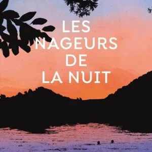 LES NAGEURS DE LA NUIT
