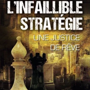INFAILLIBLE STRATÉGIE