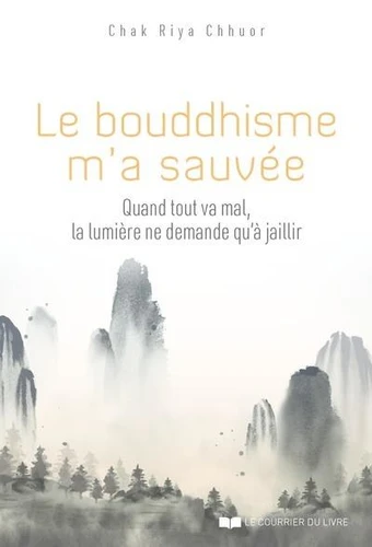 LE BOUDDHISME M'A SAUVÉE
