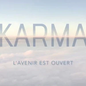 KARMA - L'AVENIR EST OUVERT