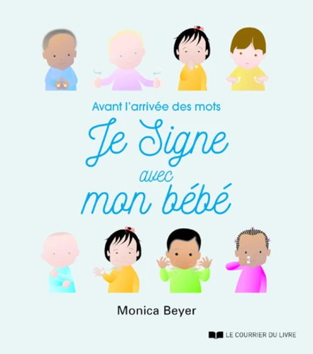 JE SIGNE AVEC MON BÉBÉ