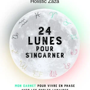 24 LUNES POUR S'INCARNER