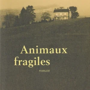 ANIMAUX FRAGILES