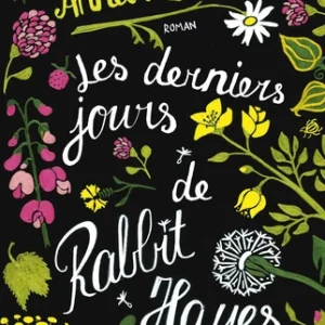LES DERNIERS JORUS DE RABBIT HAYES