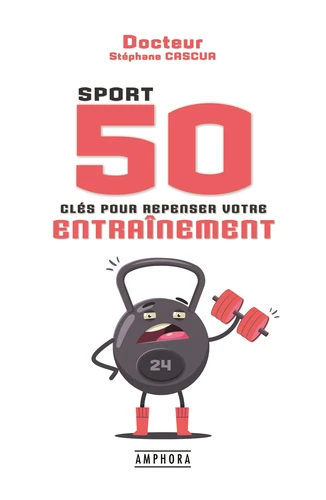 SPORT 50 CLÉS POUR REPENSER VOTRE ENDURANCE