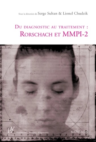 DU DIAGNOSTIC AU TRAITEMENT : RORSCHACH ET MMPI-2