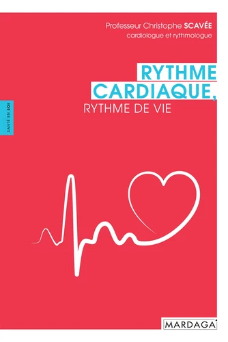 RYTHME CARDIAQUE, RYTHME DE VIE