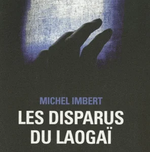 LES DISPARUS DU LAOGAI