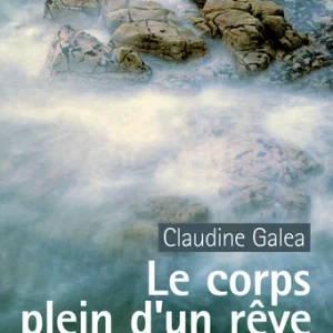Le corps plein d'un rêve
