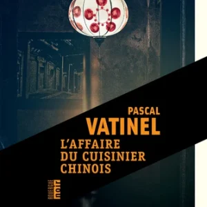 L'AFFAIRE DU CUISINIER CHINOIS