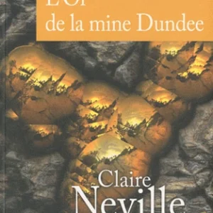OR DE LA MINE DUNDEE