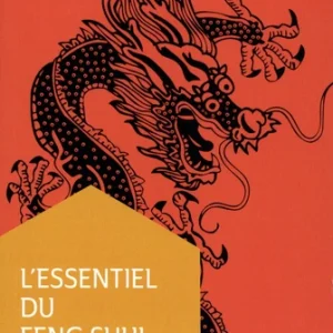 ESSENTIEL DU FENG SHUI