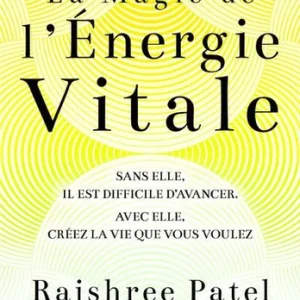MAGIE DE L'ENERGIE VITALE