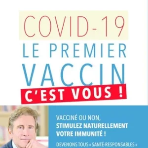COVID-19, LE PREMIER VACCIN, C'EST VOUS !