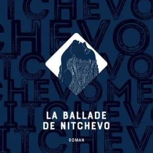 LA BALLADE DE NITCHEVO