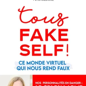 TOUS FAKE SELF !