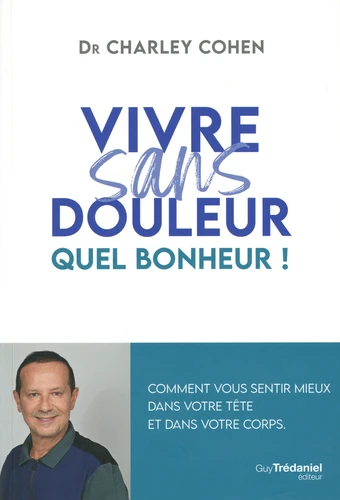 VIVRE SANS DOULEUR