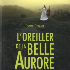 L'OREILLER DE LA BELLE AURORE