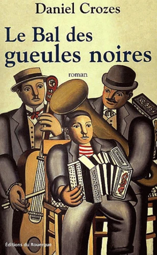 LE BAL DES GUEULES NOIRES