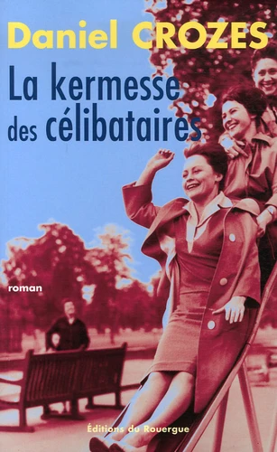 LA KERMESSE DES CÉLIBATAIRES