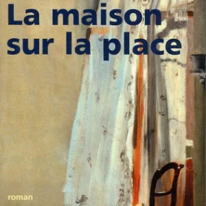 LA MAISON SUR LA PLACE