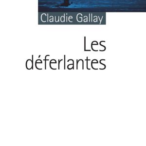 LES DEFERLANTES