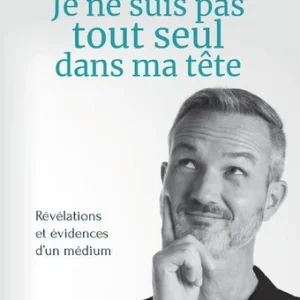 JE NE SUIS PAS TOUT SEUL DANS MA TÊTE