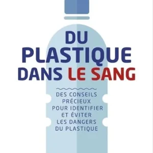 DU PLASTIQUE DANS LE SANG