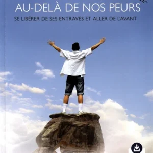 AU-DELÀ DE NOS PEURS