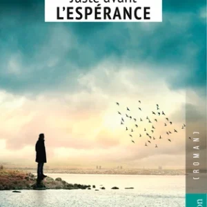 JUSTE AVANT L'ESPÉRANCE
