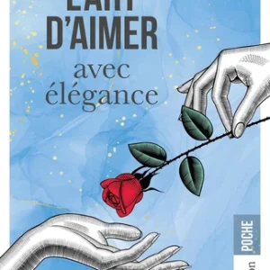 L'ART D'AIMER AVEC ÉLÉGANCE