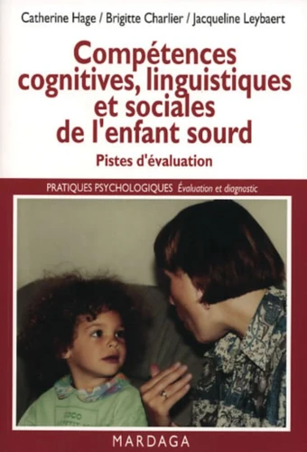 COMPÉTENCES COGNITIVES, LINGUISTIQUES ET SOCIALES DE L'ENFANT SOURD