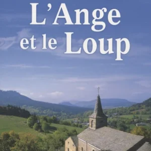 ANGE ET LE LOUP (L')