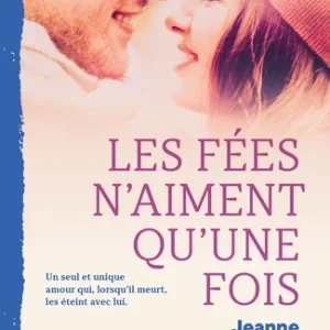 LES FÉES N'AIMENT QU'UNE FOIS