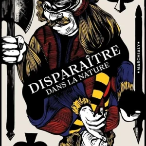 DISPARAÎTRE DANS LA NATURE