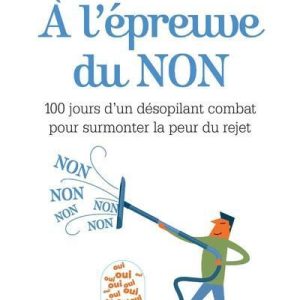 A L'ÉPREUVE DU NON