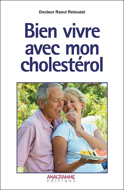 BIEN VIVRE AVEC MON CHOLESTEROL