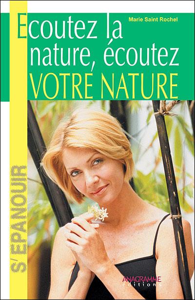 ECOUTEZ LA NATURE, ECOUTEZ VOTRE NATURE