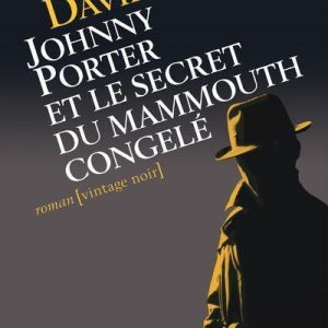 JOHNNY PORTER ET LE SECRET DU MAMMOUTH CONGELÉ