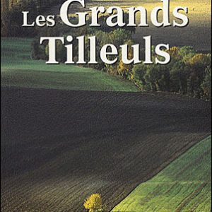 LES GRANDS TILLEULS