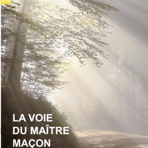 La voie du Maître Maçon