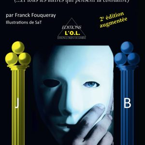 Ma Franc-maçonnerie mise à nu… pour les profanes : (…et tous les autres qui pensent la connaître)