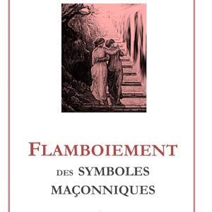 Flamboiement des symboles maçonniques