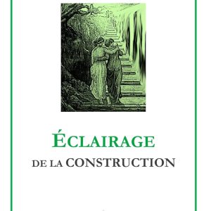 ÉCLAIRAGE DE LA CONSTRUCTION