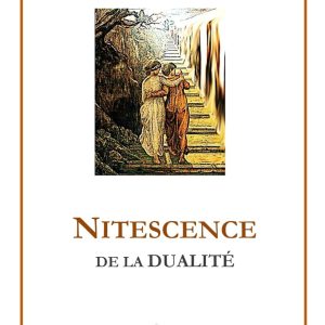 NITESCENCE DE LA DUALITÉ