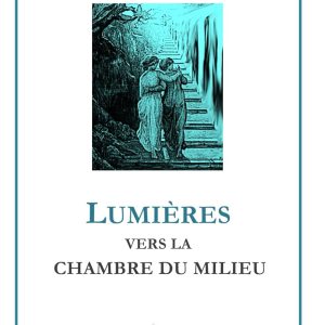 LUMIÈRES VERS LA CHAMBRE DU MILIEU