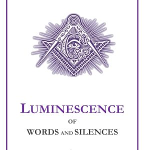 LUMINESCENCE OF WORDS AND SILENCES