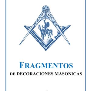 FRAGMENTOS DE DECORACIONES MASÓNICAS
