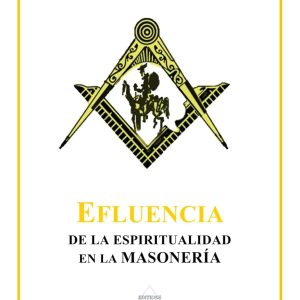 Efluencia de espiritualidad en Masoneria